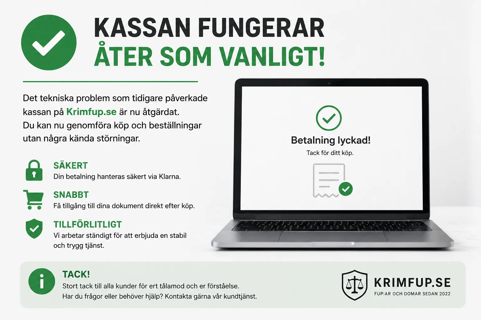 Driftinformation: Kassan fungerar åter normalt